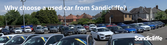 Why choose a used car from Sandicliffe 